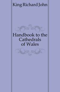 Handbook to the Cathedrals of Wales