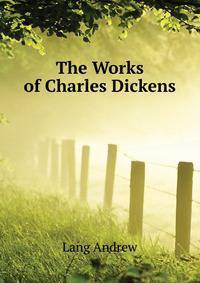 The Works of Charles Dickens ...