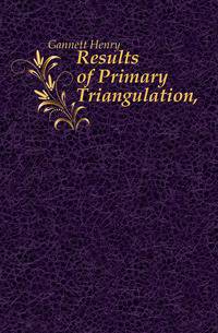Results of Primary Triangulation,