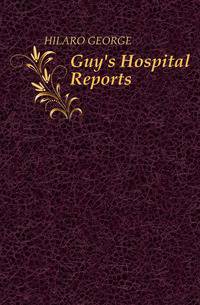 Guy's Hospital Reports