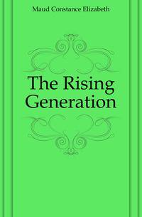 The Rising Generation