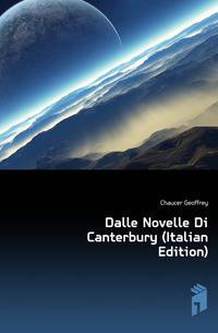 Dalle Novelle Di Canterbury (Italian Edition)