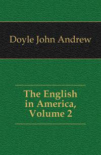 The English in America, Volume 2