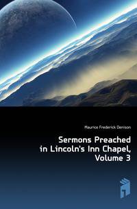 Sermons Preached in Lincoln's Inn Chapel, Volume 3