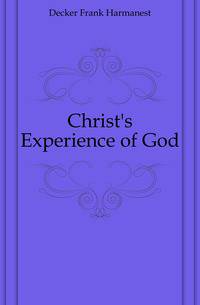 Christ's Experience of God