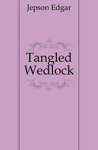 Tangled Wedlock
