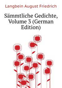 Saemmtliche Gedichte, Volume 3 (German Edition)