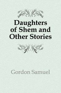 Daughters of Shem and Other Stories