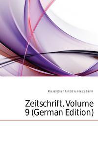 Zeitschrift, Volume 9 (German Edition)