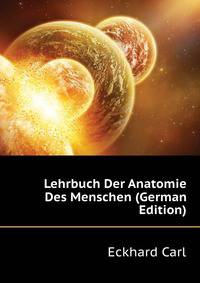 Lehrbuch Der Anatomie Des Menschen (German Edition)