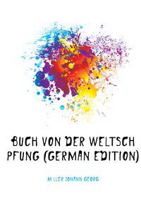 Buch Von Der Weltschoepfung (German Edition)