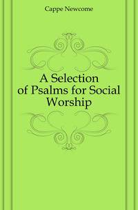 A Selection of Psalms for Social Worship