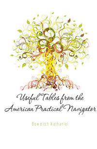 Useful Tables from the American Practical Navigator