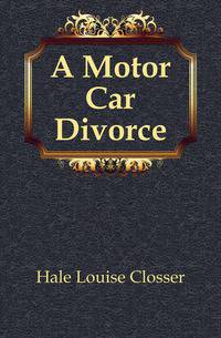 A Motor Car Divorce