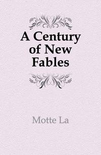 A Century of New Fables
