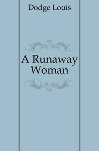 A Runaway Woman