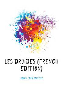 Les Druides (French Edition)