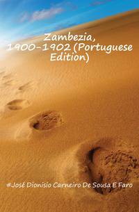 Zambezia, 1900-1902 (Portuguese Edition)