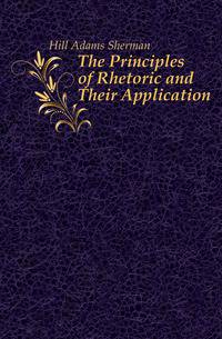 The Principles of Rhetoric and Their Application