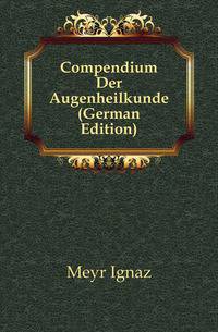Compendium Der Augenheilkunde (German Edition)