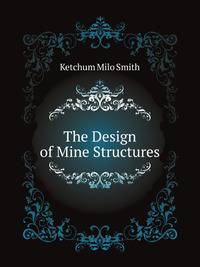 The Design of Mine Structures