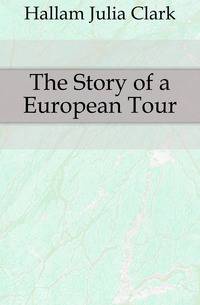 The Story of a European Tour