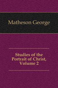 Studies of the Portrait of Christ, Volume 2