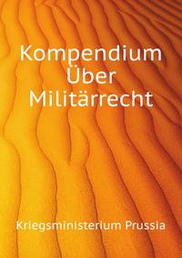 Kompendium Uber Militaerrecht (German Edition)