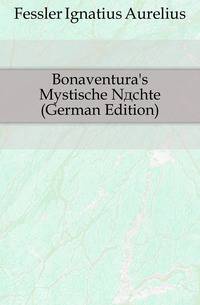 Bonaventura's Mystische Naechte (German Edition)