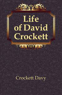 Life of David Crockett