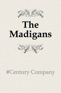 The Madigans
