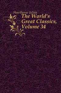 The World's Great Classics, Volume 34