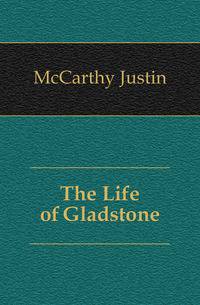 The Life of Gladstone