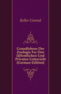 Grundlehren Der Zoologie Fuer Den Offentlichen Und Privaten Unterricht (German Edition)
