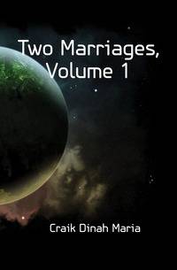 Two Marriages, Volume 1