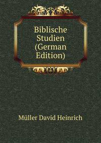 Biblische Studien ... (German Edition)