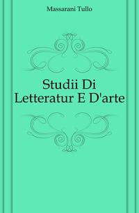 Studii Di Letteratur E D'arte
