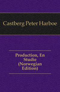 Production, En Studie (Norwegian Edition)