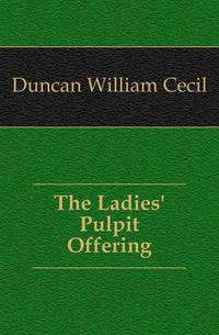 The Ladies' Pulpit Offering