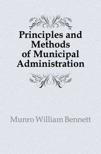 Principles and Methods of Municipal Administration