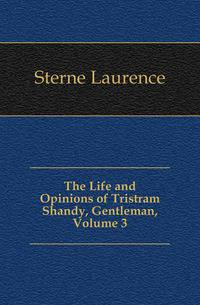 The Life and Opinions of Tristram Shandy, Gentleman, Volume 3