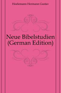 Neue Bibelstudien (German Edition)