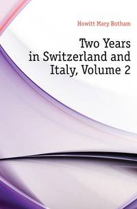 Two Years in Switzerland and Italy, Volume 2