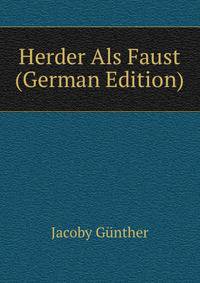 Herder Als Faust (German Edition)