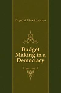 Budget Making in a Democracy
