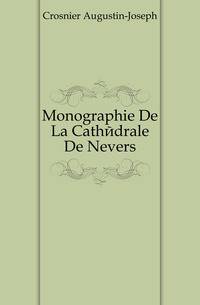 Monographie De La Cathedrale De Nevers