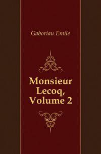 Monsieur Lecoq, Volume 2