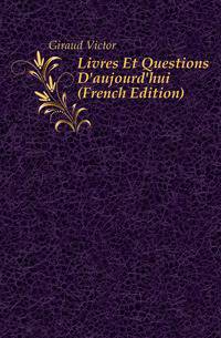 Livres Et Questions D'aujourd'hui (French Edition)