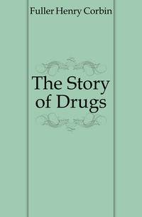 The Story of Drugs