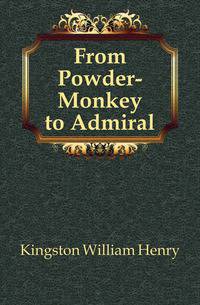From Powder-Monkey to Admiral
